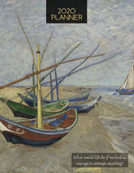 2020 Planner Fishing Boats on the Beach at Saintes-Maries: Vincent Van Goghs 2020 Weekly and Monthly Calendar Planner with Notes, Tasks, Priorities, R