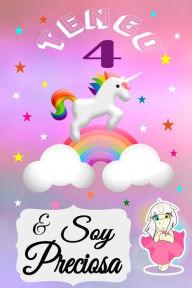 Unicornio Cuaderno, Tengo 4 & Soy Preciosa, Divertido Libro De Cumpleaños Que Se Puede Utilizar Como Un Diario O Cuaderno De Notas: Cuaderno Unicorni