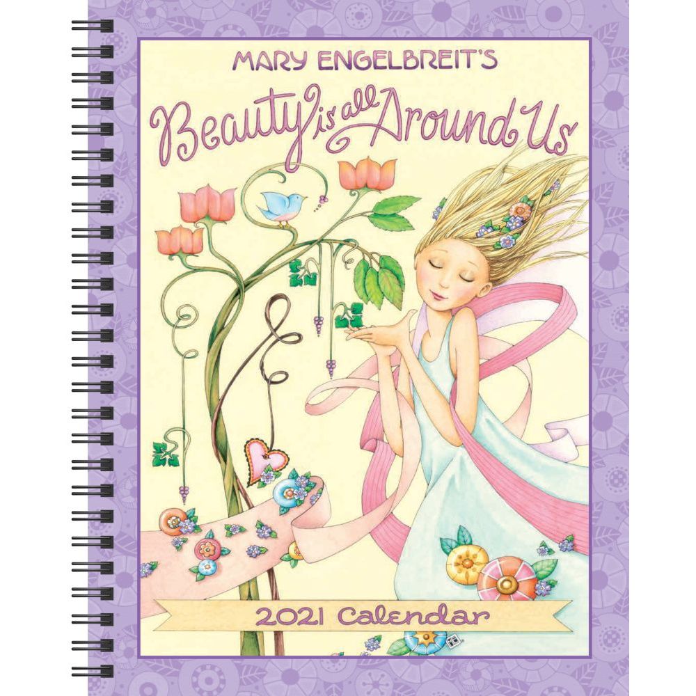 Mary Engelbreit 2021 Monthly/Weekly Planner Calendar: Beauty Is All Around Us