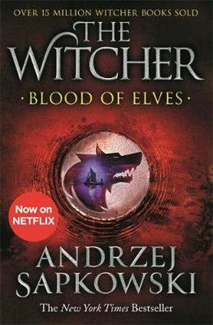 Blood of Elves Sapkowski, Andrzej [Used - Very Good] [Softcover]