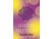 Poseidon's Wake Reynolds, Alastair [Used - Good] [Hardcover]