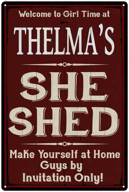 THELMA S She Shed Red Sign Lady Cave Sign 16 X 24 Matte Finish Metal 116240088125