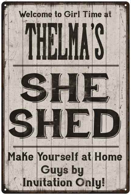 THELMA S She Shed Sign Lady Cave Sign Gift 16 X 24 Matte Finish Metal 116240082125