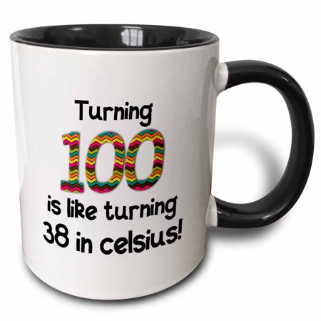 3dRose Turning 100 Is Like Turning 38 in Celsius - Fun 100th Birthday Gift - Two Tone Black Mug  11-ounce