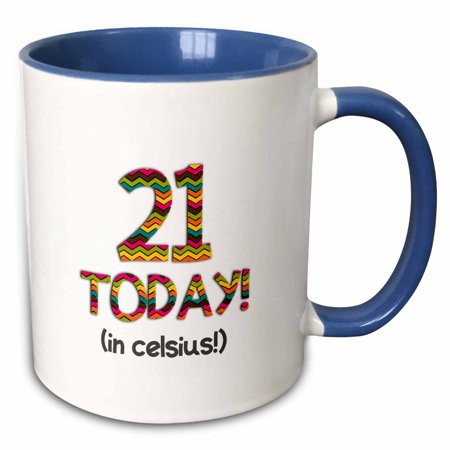 3dRose 21 Today... in Celsius - Funny 70th Birthday 21C Is 70 in Fahrenheit - Two Tone Blue Mug  11-ounce