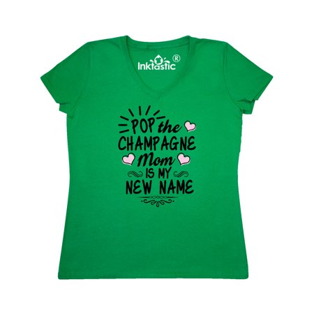 Pop the Champagne Mom Is My New Name with Hearts Women's V-Neck T-Shirt