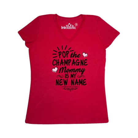 Pop the Champagne Mommy Is My New Name with Hearts Women's V-Neck T-Shirt