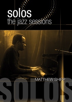 Jazz Sessions: Matthew Shipp