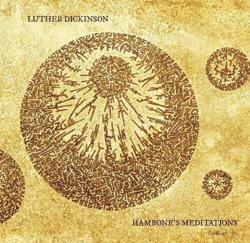 Luther Dickinson - Handbone's Meditations VINYL [LP]