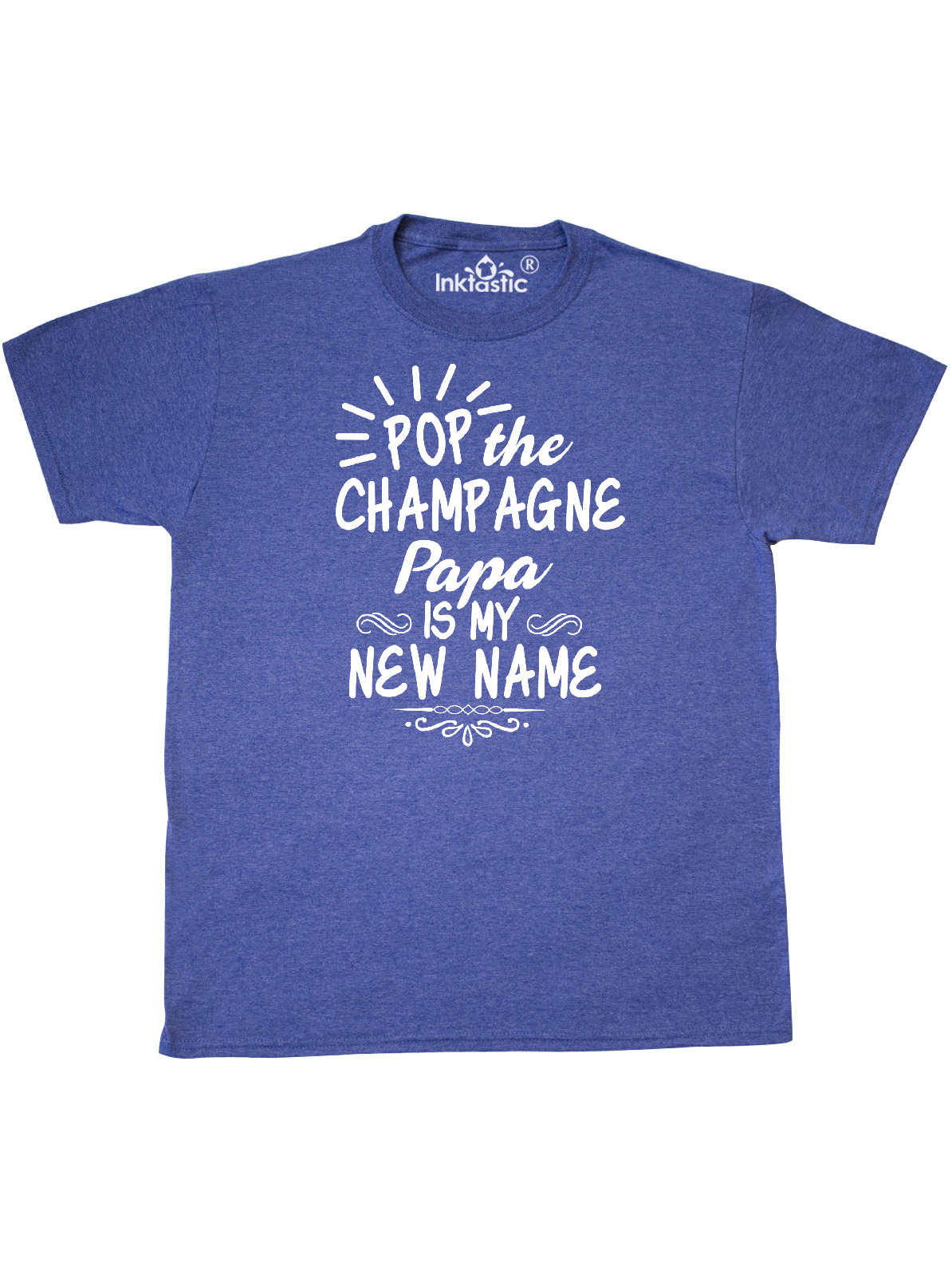Pop the Champagne Papa Is My New Name T-Shirt