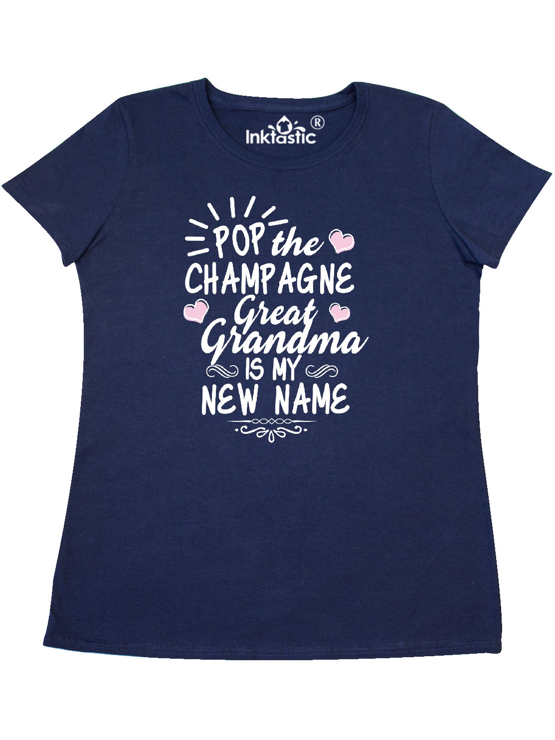 Pop the Champagne Great Grandma Is My New Name with Hearts Women's T-Shirt