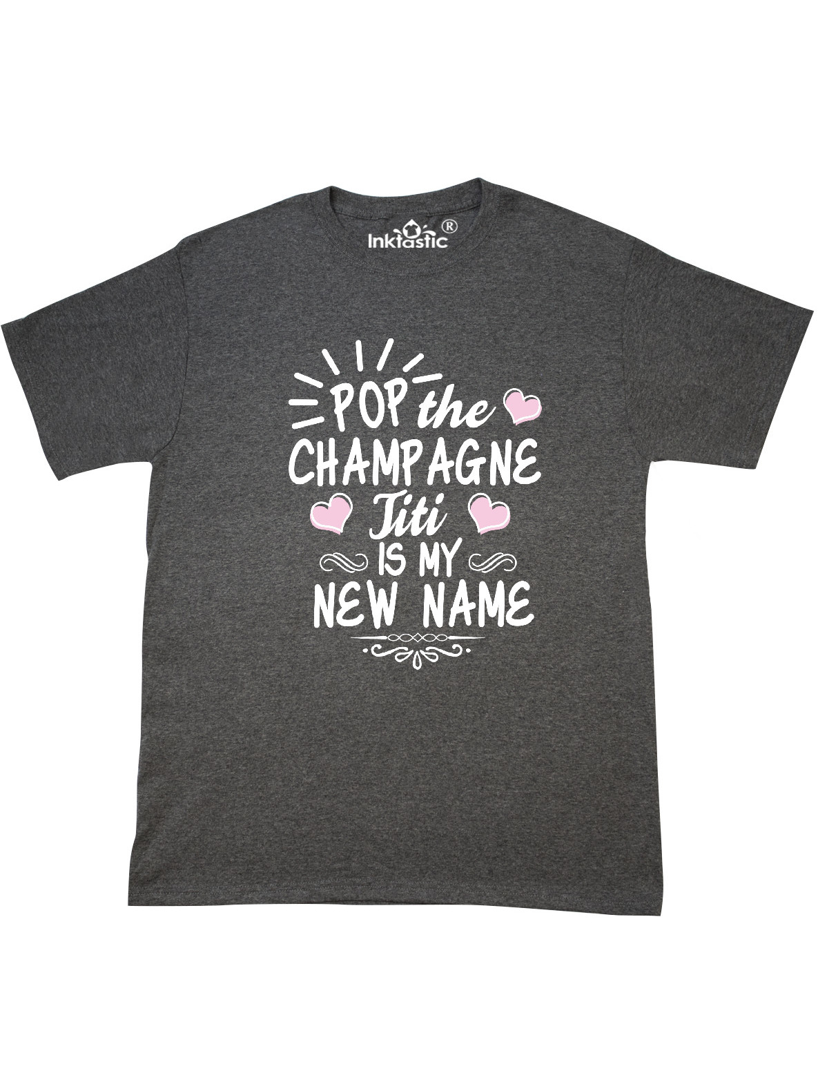 Pop the Champagne Titi Is My New Name with Hearts T-Shirt