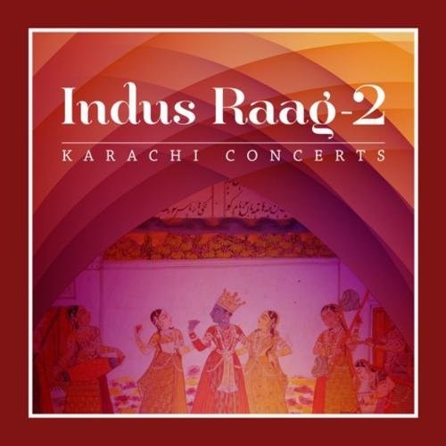 Indus Raag 2 - Karachi Concerts CD (with DVD)