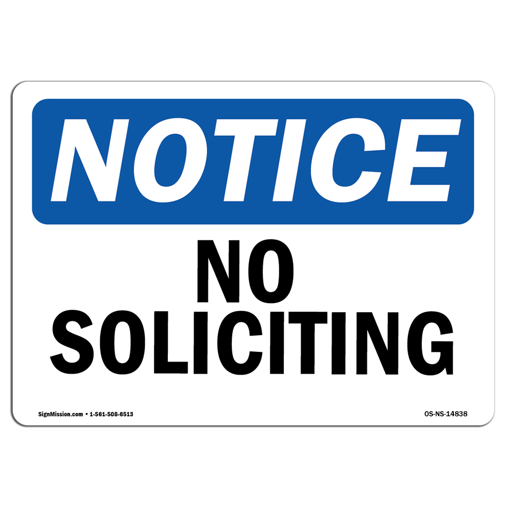 SignMission OS-NS-P-1014-L-14838 Notice No Soliciting OSHA Plastic Sign