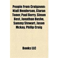 People from Craigavon : Niall Henderson, Ciarn Toner, Paul Berry, Simon Best, Jonathan Bushe, Sammy Stewart, Jason Mckay, Philip Craig