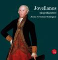 Jovellanos (1744-1811). Biografa Breve (ebook)