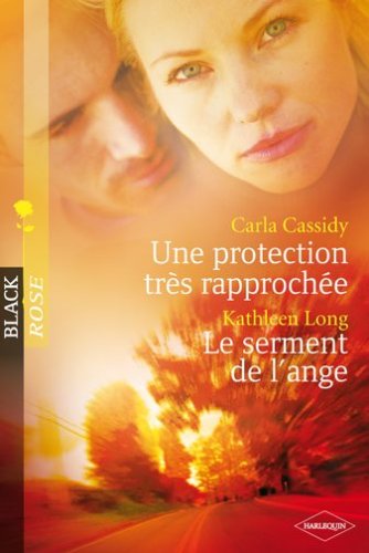 Une Protection Tres Rapprochee+Serment Ange Black Rose Vd25
