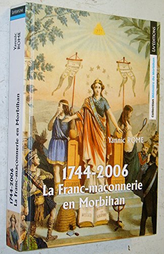 1744-2006, La Franc-Maonnerie En Morbihan