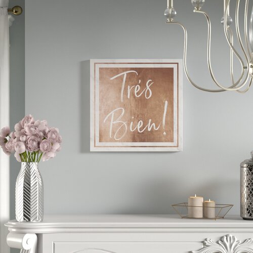 'Tres Bien Rose Gold' Textual Art on Canvas East Urban Home Size: 12