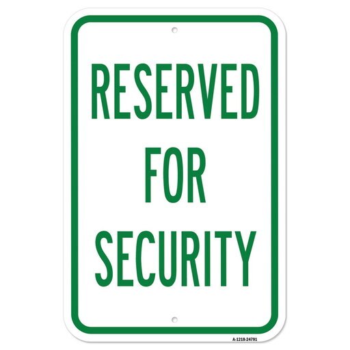 SignMission a-1218-24791 12 X 18 in. Aluminum Sign - Reserved for Security