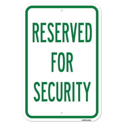 SignMission a-1824-24791 18 X 24 in. Aluminum Sign - Reserved for Security