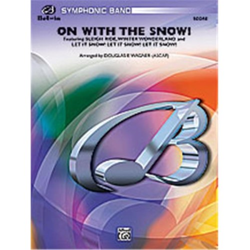 Alfred Publishing 00-24791 on with the Snow - Featuring Sleigh Ride Winter Wonderland and Let It Snow Let It Snow Let It