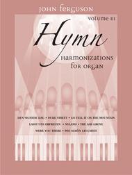 Hymn Harmonizations for Organ - Volume 3