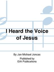 I Heard the Voice of Jesus
