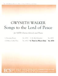 Songs to the Lord of Peace: 4. There Is a Way to Glory (Choral Score)