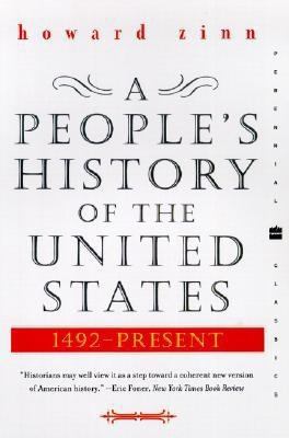 A People's History of the United States: 1492-Present (Perennial Classics) Zinn, Howard [Used - Fair] [Softcover]