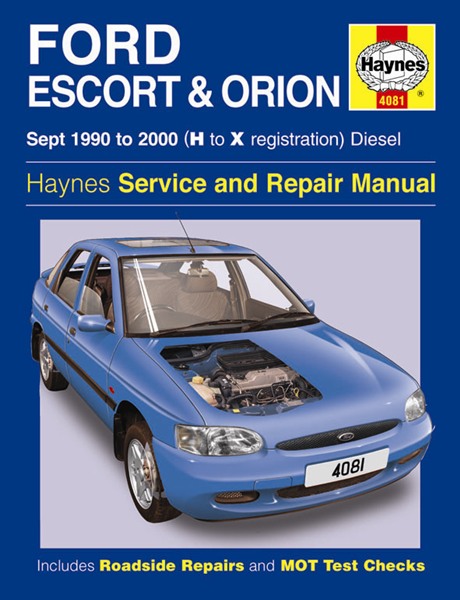 Ford Escort & Orion Diesel (Sept 90 - 00) H to X Reg 4081 HAYNES