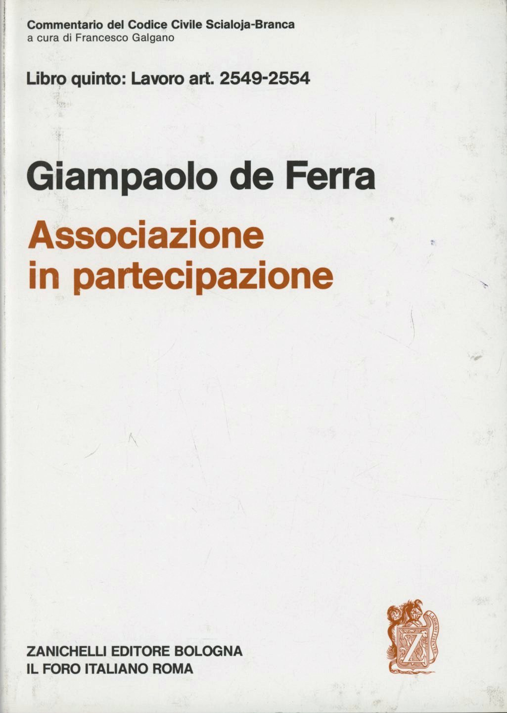 Commentario Al Codice Civile. Associazione in Partecipazione (artt. 2549-2554 Del Cod. Civ.)