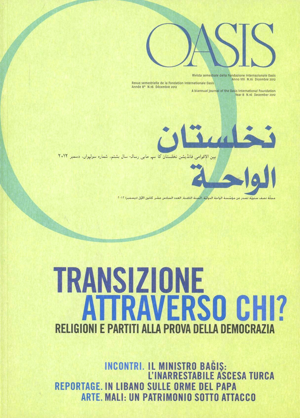 Oasis. Vol. 16: Transizione Attraverso Chi? Cristiani E Musulmani Tra Aspirazioni Democratiche E Tentazioni Egemoniche.