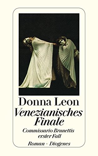 Venezianisches Finale: Commissario Brunettis Erster Fall by Donna Leon (Paperback)