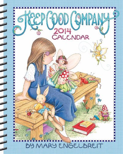 Mary Engelbreit 2014 Weekly Planner Calendar: Keep Good Company