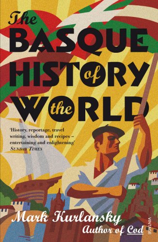 The Basque History of the World Kurlansky, Mark [Used - Very Good] [Softcover]