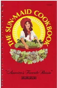 The SunMaid Cookbook Sun-Maid Growers of California [Used - Good] [Softcover]
