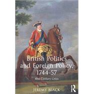 British Politics and Foreign Policy, 1744-57