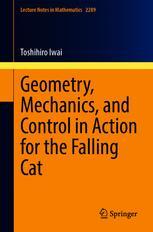 Lecture Notes in Mathematics Geometry  Mechanics  and Control in Action for the Falling Cat  Book 2289  (Paperback)