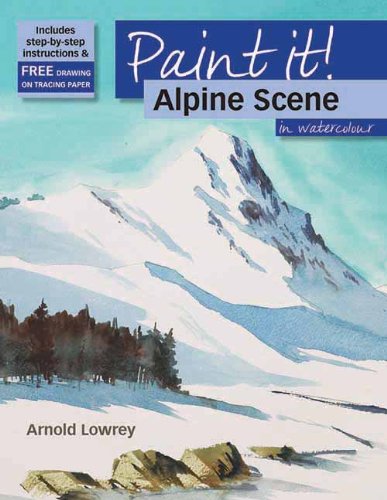 Alpine Scene in Watercolour (Paint It)
