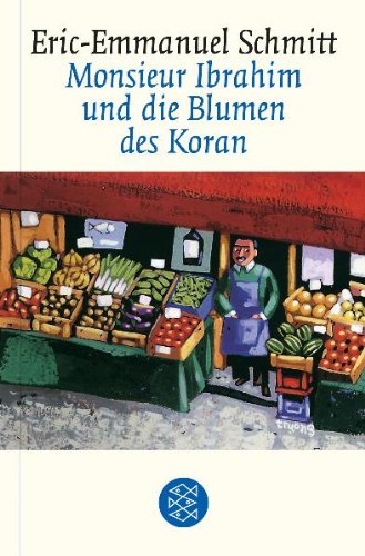 Monsieur Ibrahim Und Die Blumen DES Koran German Edition