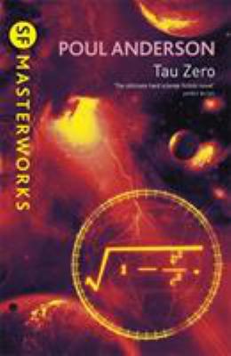 Tau Zero (S.F. MASTERWORKS) Poul Anderson [Used - Very Good] [Softcover]