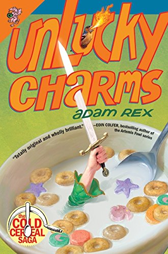 Unlucky Charms (Cold Cereal Saga, 2) Rex, Adam [Used - Good] [Hardcover] thumbnail