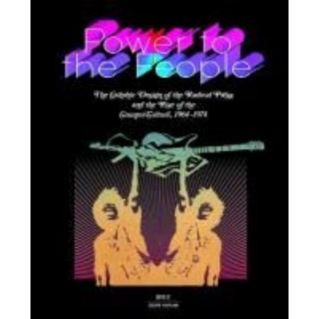 Power to the People: the Graphic Design of the Radical Press and the Rise of the Counter-Culture, 1964-1974 Kaplan, Geoff [Used - Good] [Hardcover]