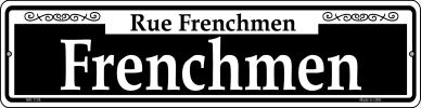 MK-1136 3 X 12 in. Frenchmen Novelty Mini Metal Street Sign