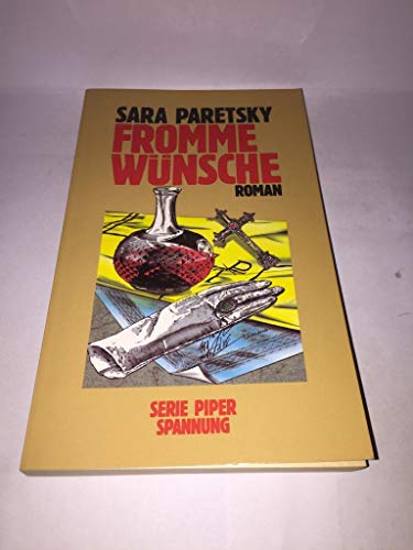 Fromme Wünsche (V.I. Warshawski, #3)