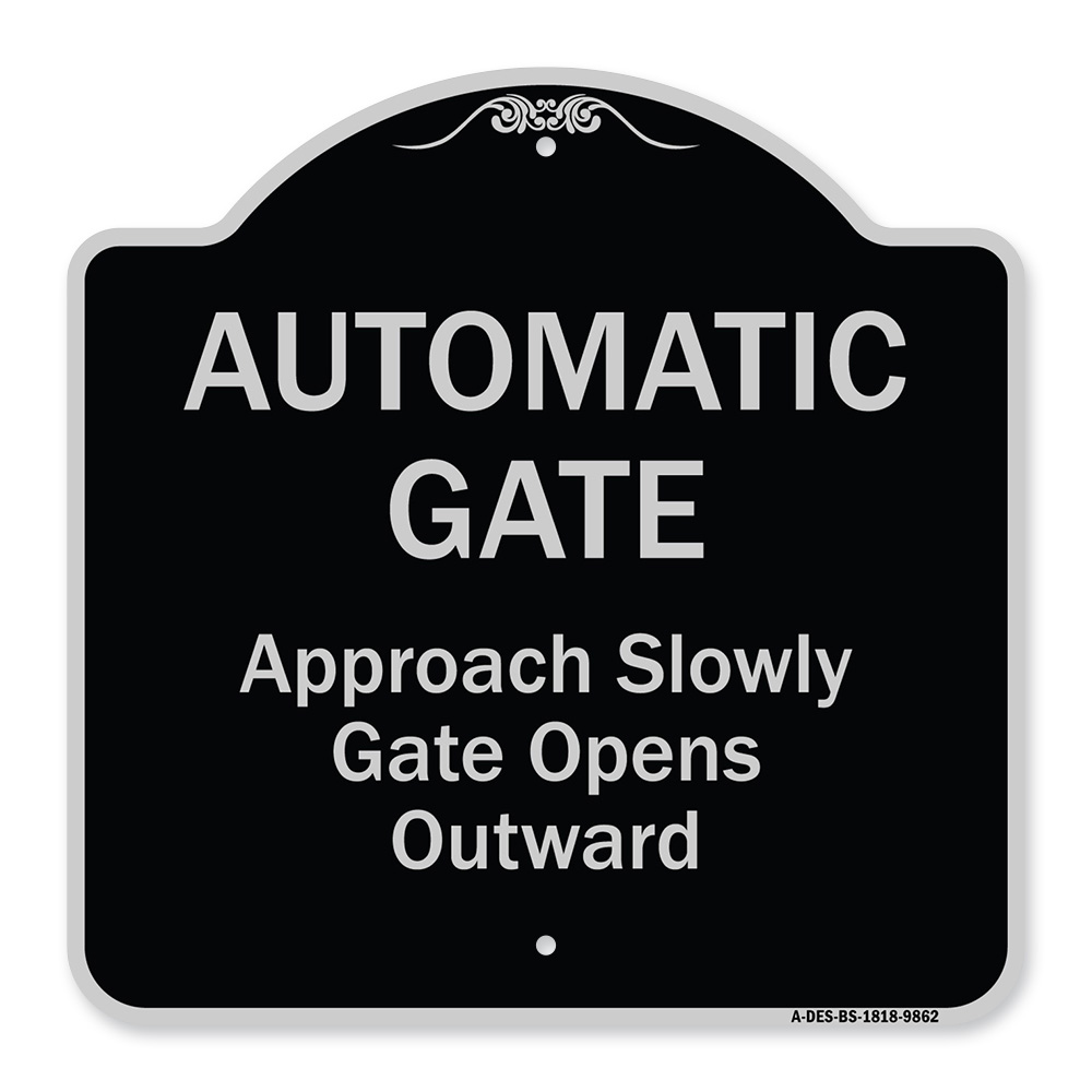 Designer Series-Automatic Gate Approach Slowly Gate Opens, 18