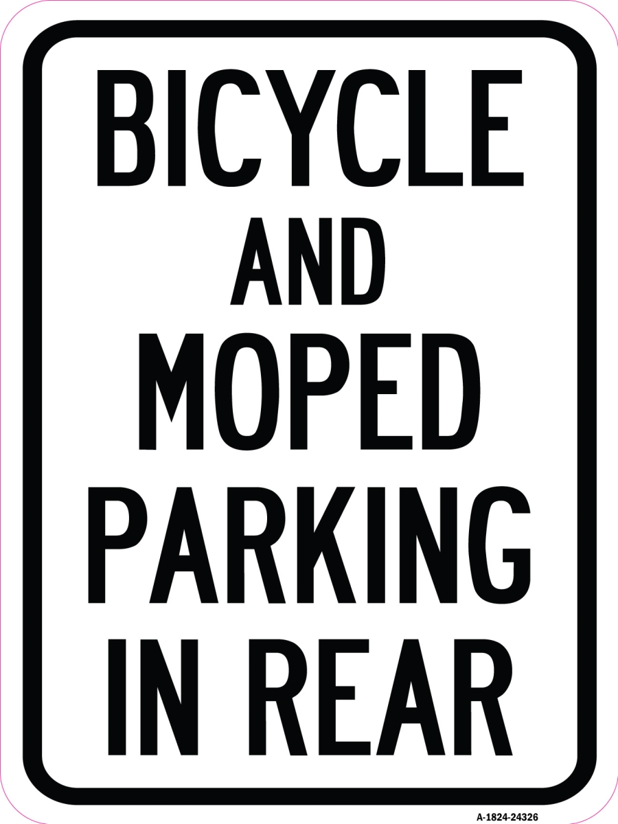 Bicycle & Moped Parking in Rear Heavy-Gauge Alum Rust Proof Parking Sign, 18