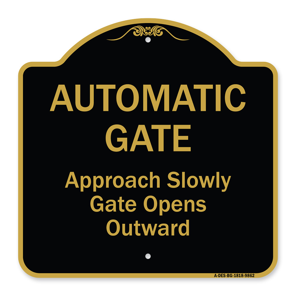 Designer Series-Automatic Gate Approach Slowly Gate Opens, 18