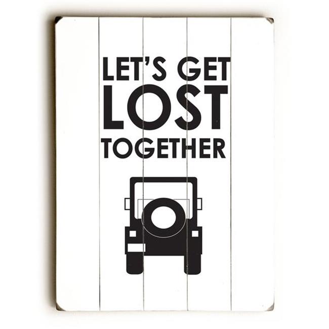 0004-4962-26 14 X 20 in. Lets Get Lost Together Planked Wood Wall Decor by Amanda Catherine